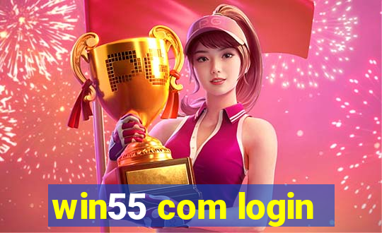 win55 com login